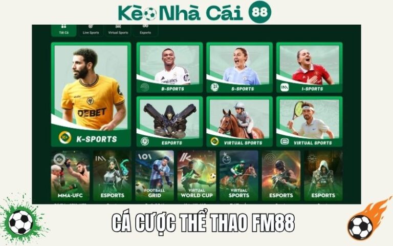 Cá Cược Thể Thao FM88: Sân Chơi Xanh – Minh Bạch – Đẳng Cấp 7 Cá Cược Thể Thao FM88: Sân Chơi Xanh – Minh Bạch – Đẳng Cấp
